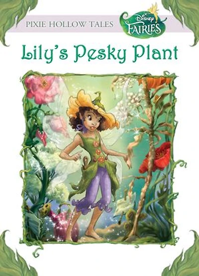 Lily's Pesky Plant (disney Fairies)