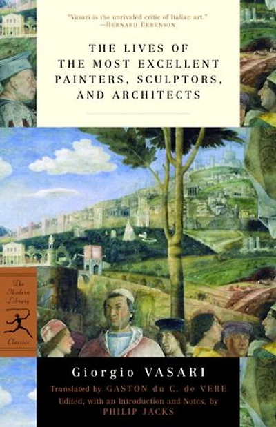 the Lives of Most Excellent Painters, Sculptors, and Architects