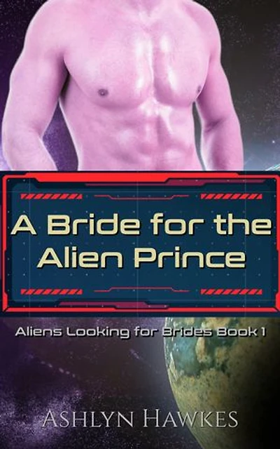 A Bride for the Alien Prince