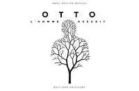 Otto, l'homme réécrit