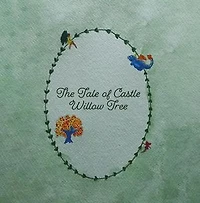The Tale of Castle Willow Tree