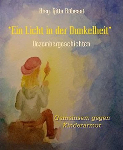 *Ein Licht in der Dunkelheit*: Dezembergeschichten
