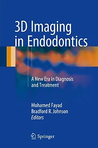 3D Imaging Endodontics: A New Era Diagnosis and Treatment