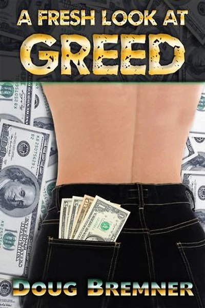 A Fresh Look at Greed