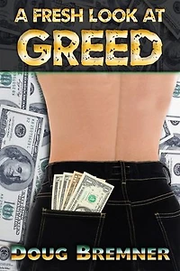 A Fresh Look at Greed