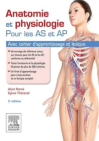 Anatomie et physiologie pour les AS et AP: Avec cahier d'apprentissage et lexique