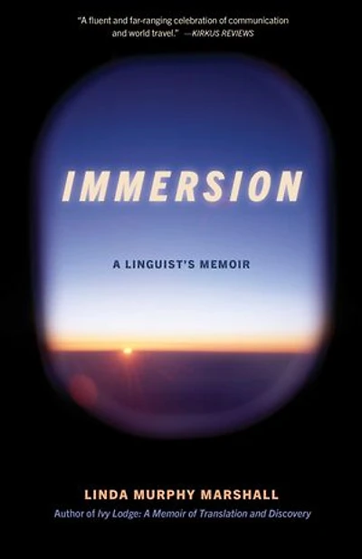 Immersion: A Linguist's Memoir