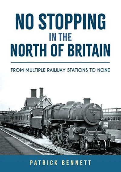 No Stopping the North of Britain: From Multiple Railway Stations to None