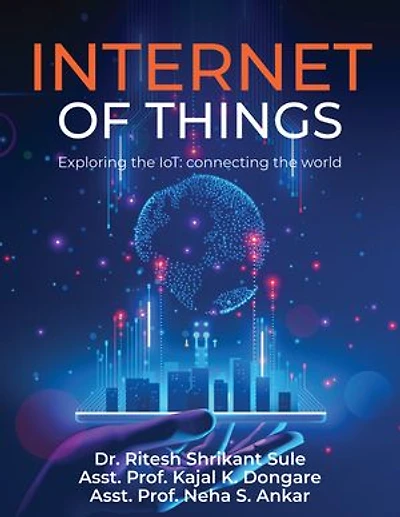 Internet of Things: Exploring the IoT: Connecting the World