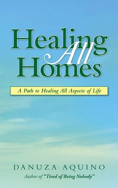Healing All Homes: A Path to Aspects of Life