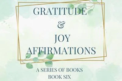 Gratitude & Joy Affirmations: Affirmations, #6