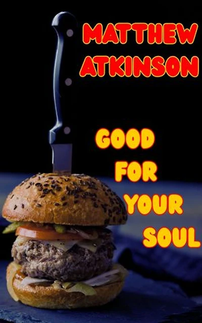 Good for Your Soul: A Short Story