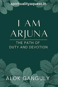 I am Arjuna - Path of Duty And Devotion