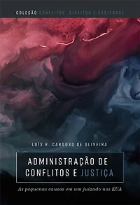 Administração de conflitos e justiça: as pequenas causas em um juizado nos EUA