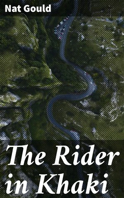 The Rider in Khaki: A Novel
