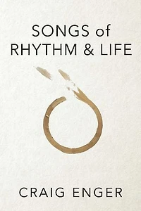 Songs of Rhythm & Life