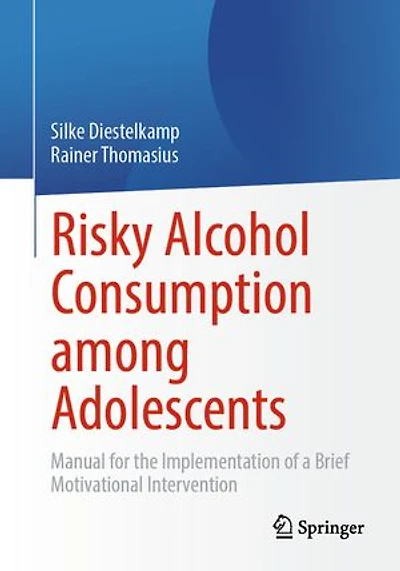 Risky Alcohol Consumption among Adolescents: Manual for the Implementation of a Brief Motivational Intervention
