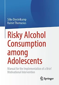 Risky Alcohol Consumption among Adolescents: Manual for the Implementation of a Brief Motivational Intervention