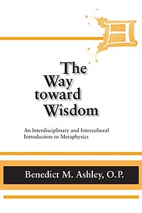 The Way Toward Wisdom: An Interdisciplinary and Intercultural Introduction to Metaphysics