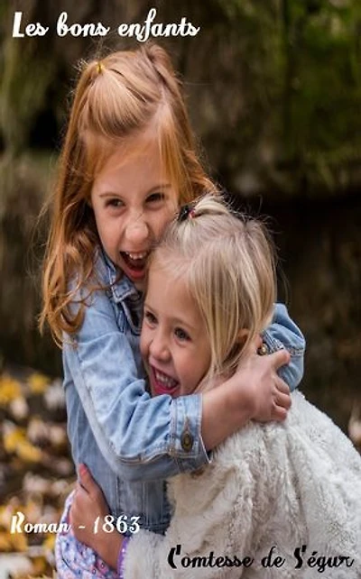 Les bons enfants: ( Edition intégrale ) illustré