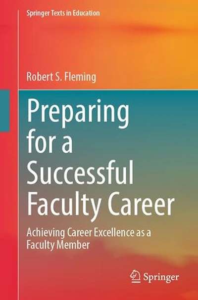 Preparing for a Successful Faculty Career: Achieving Career Excellence as Member