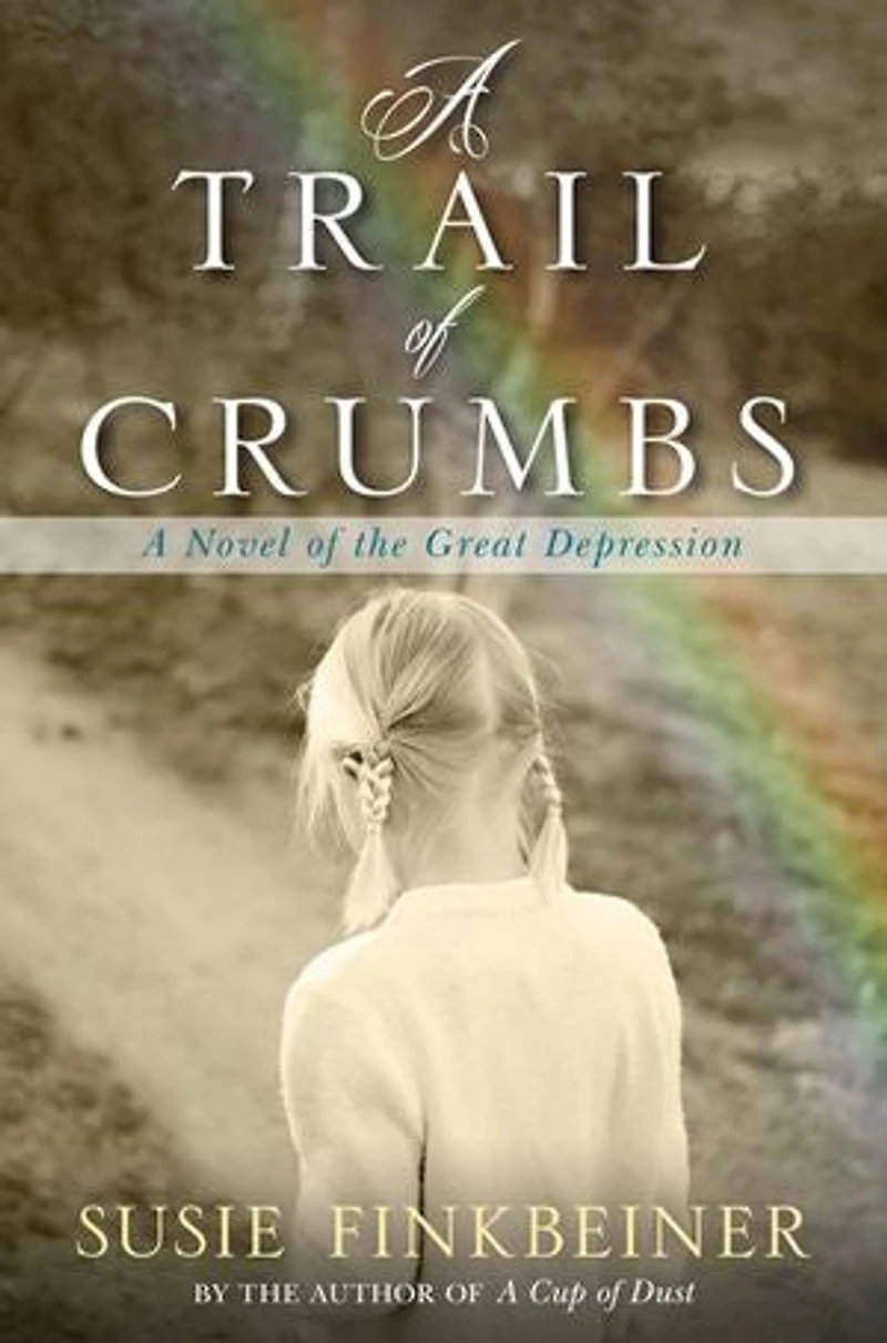 A Trail of Crumbs: Novel the Great Depression