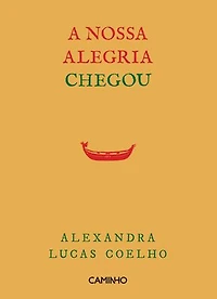 A Nossa Alegria Chegou