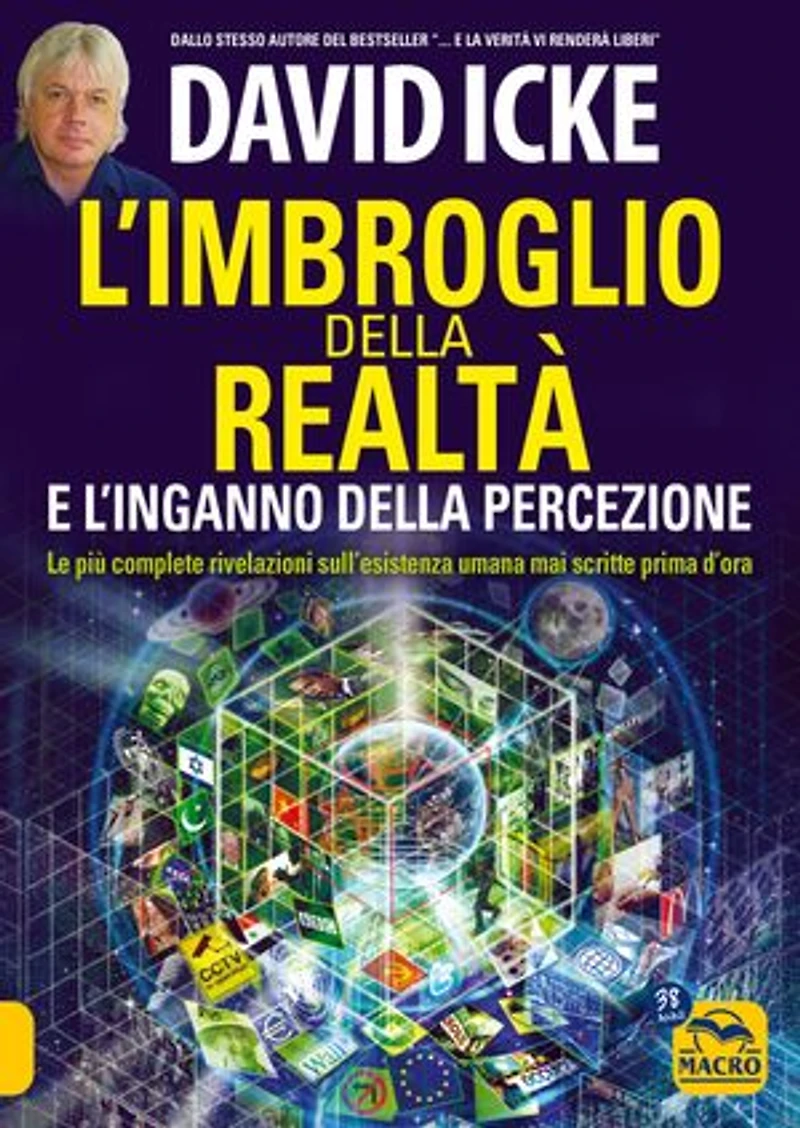 L'imbroglio della realtà e l'inganno della percezione: Le più complete rivelazioni sull'esistenza umana mai scritte prima d'ora