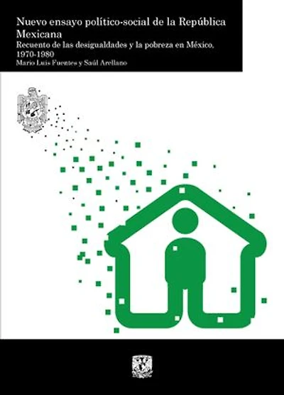 Nuevo ensayo político-social de la República Mexicana. Recuento de las desigualdades y la pobreza en México, 1970-1980. Tomo III