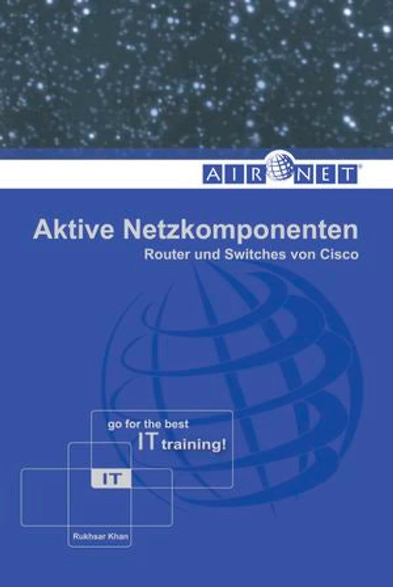 Aktive Netzkomponenten: Router und Switches von Cisco