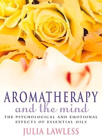 Aromatherapy and the Mind