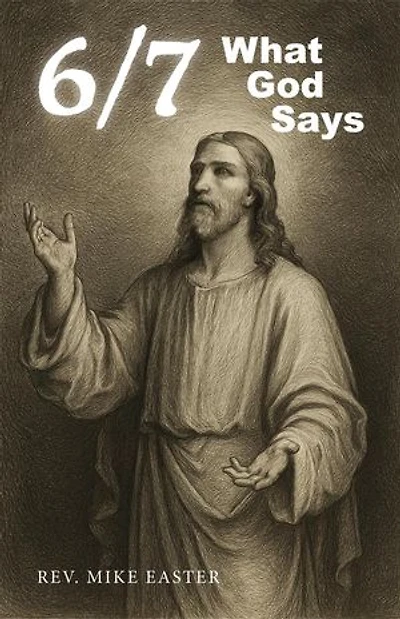 6/7: What God Says