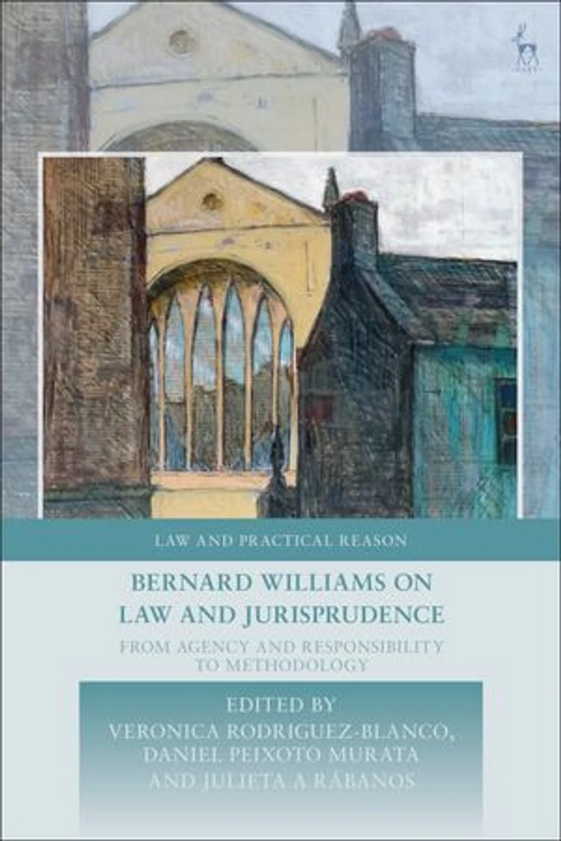 Bernard Williams on Law and Jurisprudence: From Agency Responsibility to Methodology
