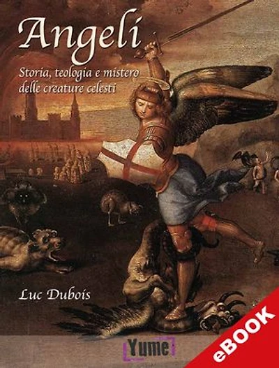 Angeli: Storia, teologia e mistero delle creature celesti