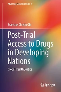 Post-Trial Access to Drugs Developing Nations: Global Health Justice