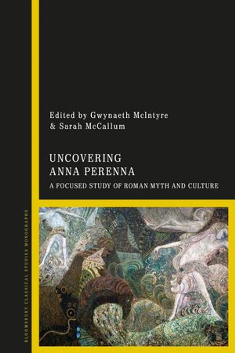 Uncovering Anna Perenna: A Focused Study Of Roman Myth And Culture