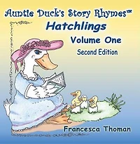 Auntie Duck's Story Rhymes™: Hatchlings - Volume One