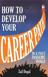 HOW TO DEVELOP YOUR CAREER PATH IN A POST PANDEMIC WORLD