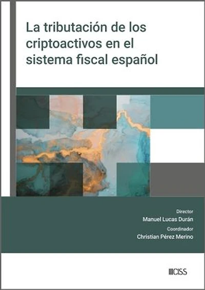 La tributación de los criptoactivos en el sistema fiscal español