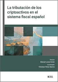 La tributación de los criptoactivos en el sistema fiscal español