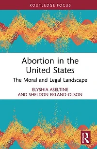 Abortion The United States: Moral and Legal Landscape