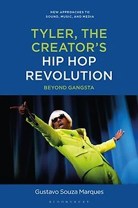 Tyler, The Creator's Hip Hop Revolution: Beyond Gangsta