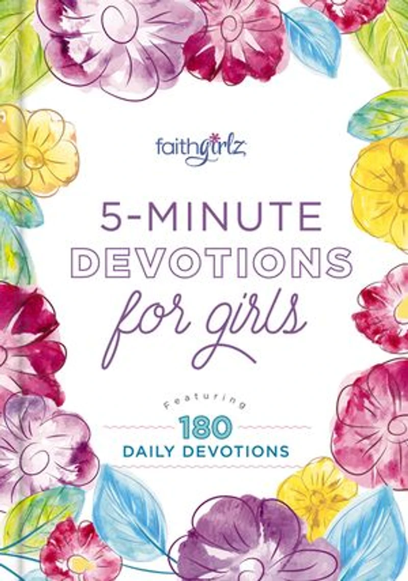 5-minute Devotions For Girls: Featuring 180 Daily