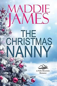 The Christmas Nanny: Falls Mountain Romance, #2
