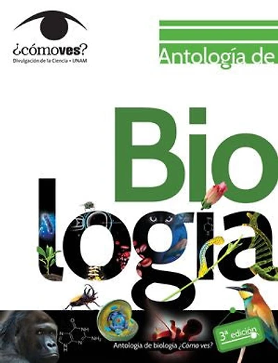 Antología de biología. ¿Cómo ves?