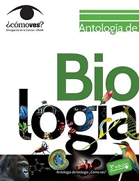 Antología de biología. ¿Cómo ves?
