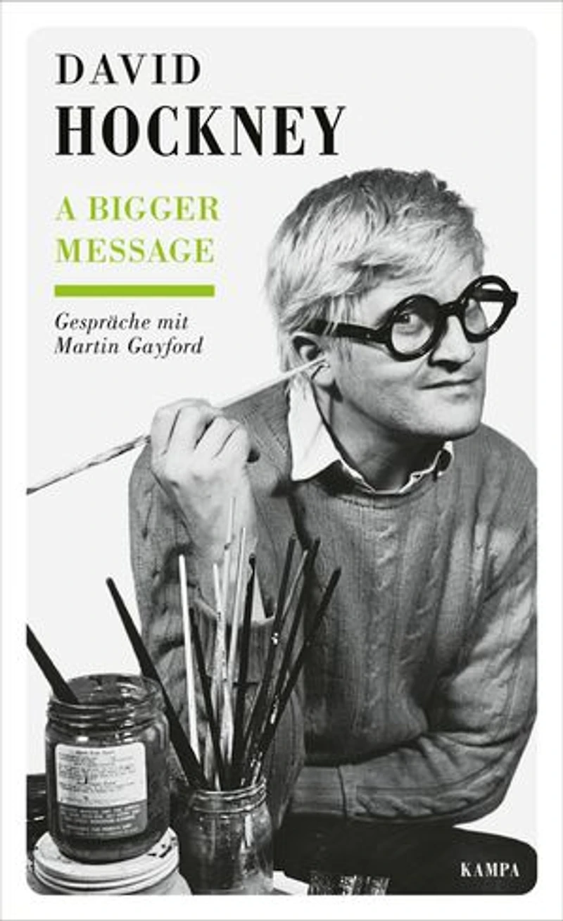 A Bigger Message: Gespräche mit David Hockney