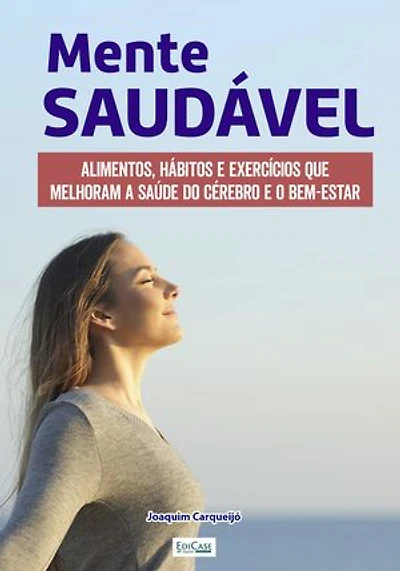 Minibook Mente Saudável: Dicas, exercícios e alimentos que melhoram a saúde do cérebro