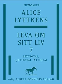 Leva om sitt liv. Del 7, Sextiotal, sjuttiotal, åttiotal