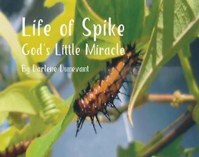 Life of Spike: God's Little Miracle